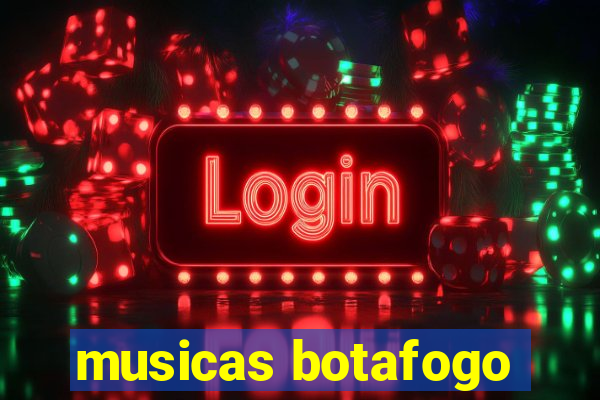 musicas botafogo